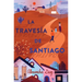 La Travesía de Santiago (Santiago's Road Home)