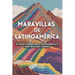 Maravillas de Latinoamérica: 20 Short Stories about Latin American's most Beautiful Marvels