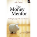 The Money Mentor: Getting to Grips with Your Finances