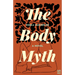 The Body Myth