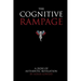The Cognitive Rampage: A scientific approach to self discovery, change and optimization