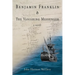 Benjamin Franklin & The Vanishing Messenger