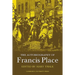 The Autobiography of Francis Place: 1771 1854