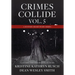 Crimes Collide, Vol. 5: A Mystery Short Story Series