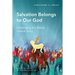 Salvation Belongs to Our God: Celebrating the Bible's Central Story