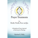 Prayer Treatments for Health, Wealth, Peace and Joy.
