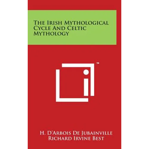 The Irish Mythological Cycle And Celtic Mythology