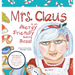 Mrs. Claus is an Allergy Friendly Baking Boss!: A Charming Christmas Story That Includes an Allergy-Friendly Sugar Cookie Recipe.