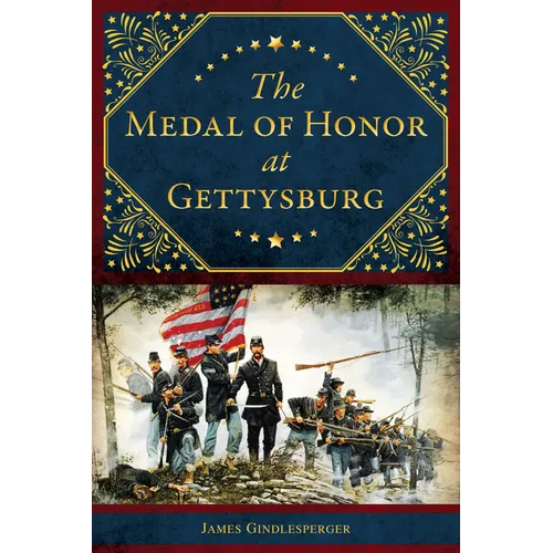 The Medal of Honor at Gettysburg