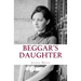 Beggar's Daughter: From the Rags of Pornography to the Riches of Grace