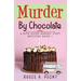 Murder By Chocolate: A Culinary Cozy Mystery