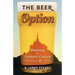 The Beer Option: Brewing a Catholic Culture, Yesterday & Today