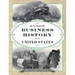 An Illustrated Business History of the United States