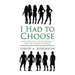 I Had to Choose: A Man Reflects on His Sexuality and the Choices He Made