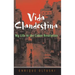 Vida Clandestina: My Life in the Cuban Revolution