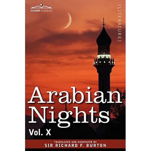 Arabian Nights, in 16 Volumes: Vol. X