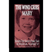 The Wind Cries Mary: Murders That Shook A Power Town