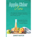 Apple Cider Uses: 150+ Amazing and Surprising Uses for Apple Cider Vinegar to Heal your Body Inside and Out. Essential Recipes for ACV M