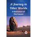 A Journey in Other Worlds A Romance of the Future