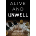Alive and Unwell