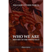 Who We Are: History of the White Race