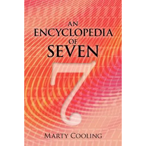 An Encyclopedia of Seven