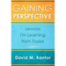 Gaining Perspective, Lessons I'm Learning from Taylor