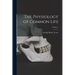 The Physiology of Common Life; Volume 1