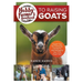 Hobby Farmer's Handbook to Raising Goats: Expert Tips for Choosing, Caring for, and Managing Your First Goat Herd