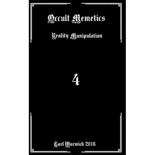 Occult Memetics: Reality Manipulation