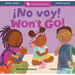 ¡No Voy! / Won't Go!