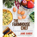 The Farmhouse Chef: Recipes and Stories from My Carolina Farm