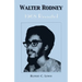 Walter Rodney: 1968 Revisited