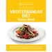 The Essential Mediterranean Diet Recipe Book: Easy Cooking for Weight Loss, Good Health & Longevity. Delicious Calorie-Counted Recipes For Healthy Eat