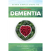 Seven Simple Steps to Diminish Dementia: A Holistic Guide and Diet