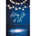 Letting Go of Us