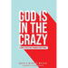 God Is In The Crazy