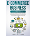 E-Commerce Business: 2 Books in 1: DROPSHIPPING, AMAZON FBA.: How to build an online business and earn a passive income in 60 Days. The ult