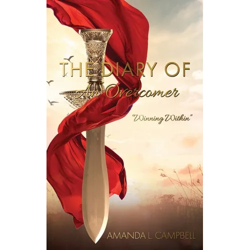 The Diary Of An Overcomer: "Winning Within"