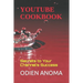 YouTube Cookbook: Secrets to Your Channel's Success