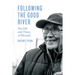 Following the Good River: The Life and Times of Wa'xaid