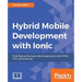 Hybrid Mobile Development with Ionic