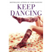 Keep Dancing
