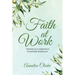 Faith at Work: Thriving as a Christian in the Modern Workplace