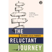 The Reluctant Journey: Fulfilling God's Purpose for You