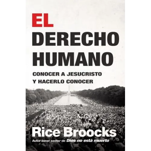 El El Derecho Humano: Conocer a Jesucristo Y Hacerlo Conocer