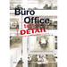 Best of Detail: Büro/Office: Ausgewählte Büro-Highlights Aus Detail / Selected Office Highlights from Detail