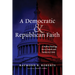 A Democratic and Republican Faith