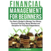 Financial Management for Beginners: You Need a Budget to Manage Your Money. Personal Planning, Money Mindset and Discipline for Financial Independence
