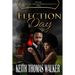 Election Day: Decades: A Journey of African-American Romance 1970s